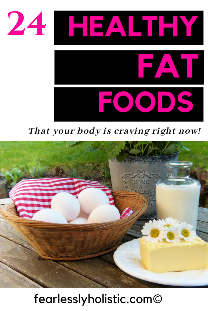 24 Healthy Fat Foods