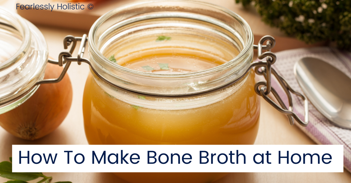 bone broth at home