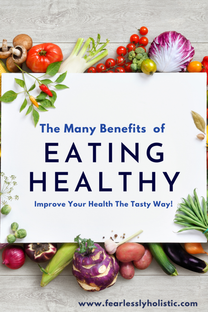 The Benefits Of Healthy Eating