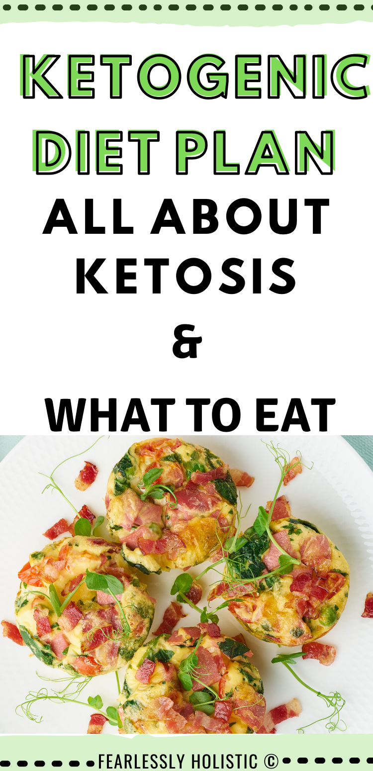 Ketogenic Diet Plan: Ketosis & What To Eat