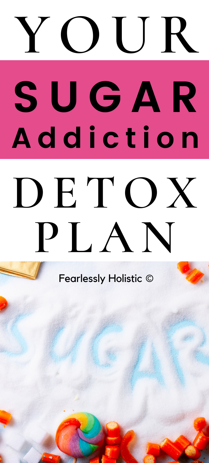 Break Sugar Addiction with A Detox Plan