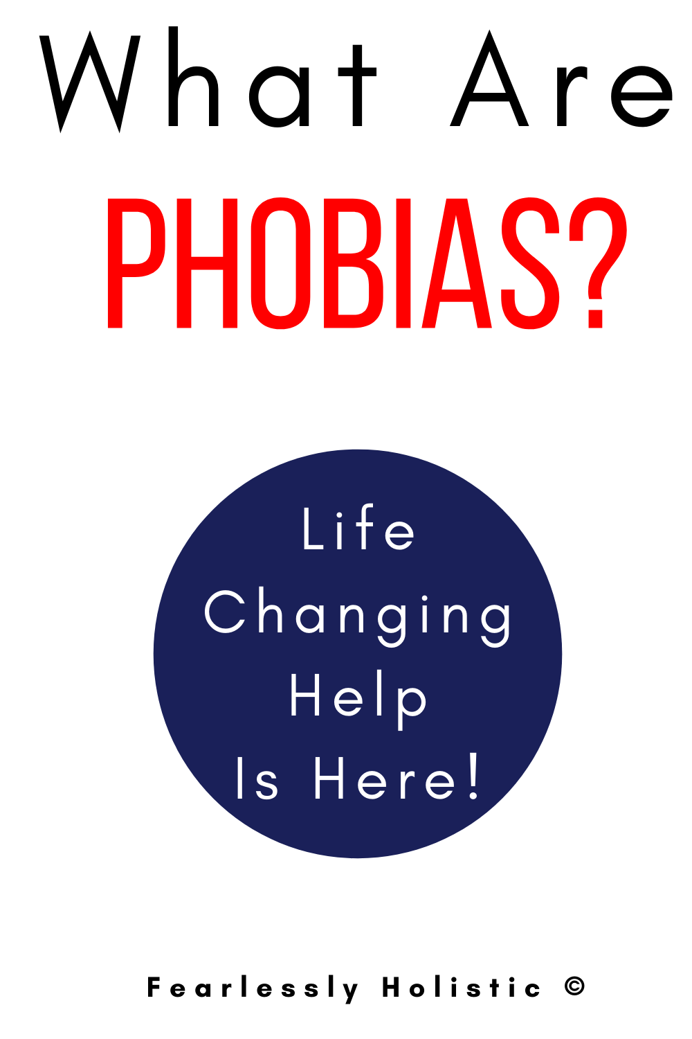 What Are Phobias?