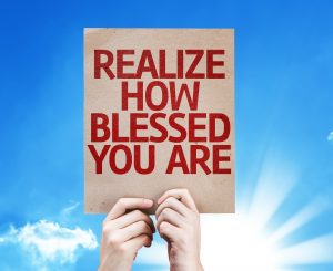 realize how blessed you are