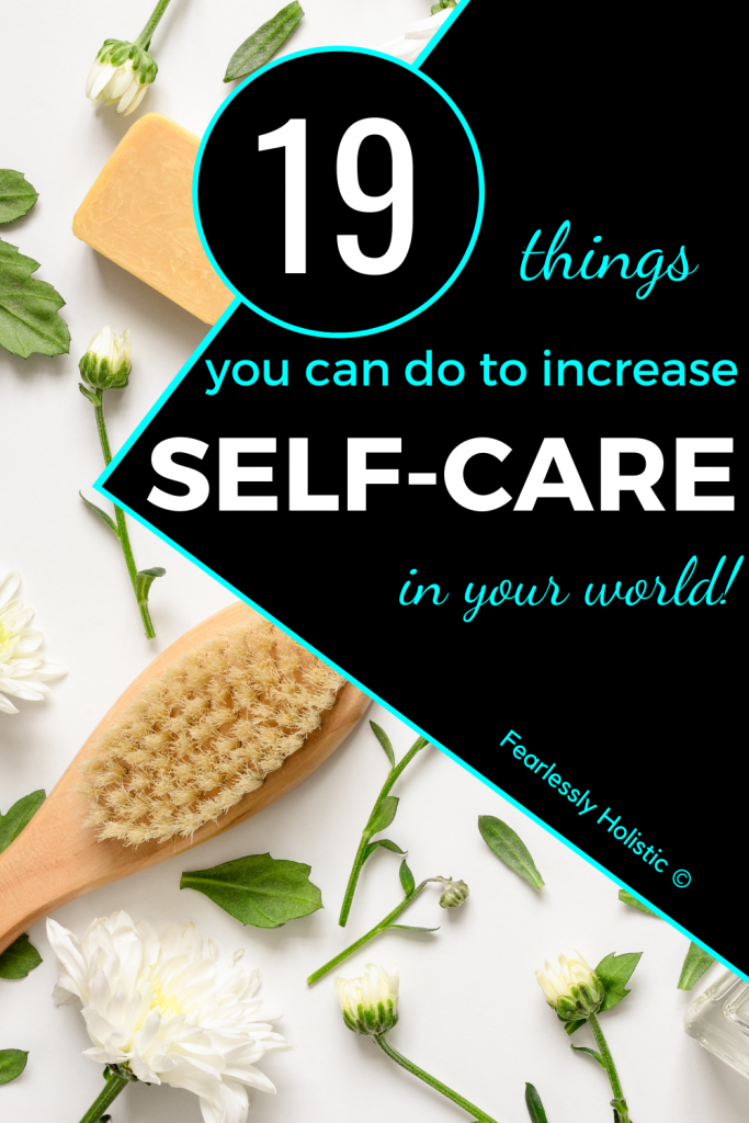 19 Ways To Improve Self-Care