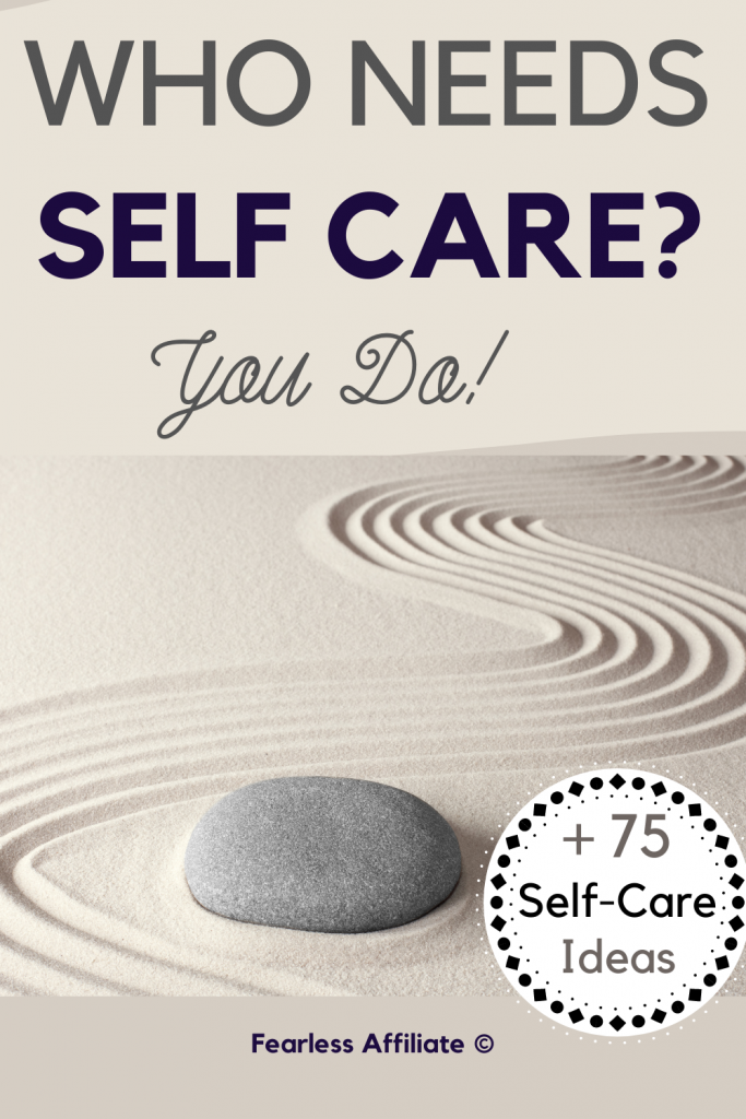 Who Needs Self-Care? You Do!