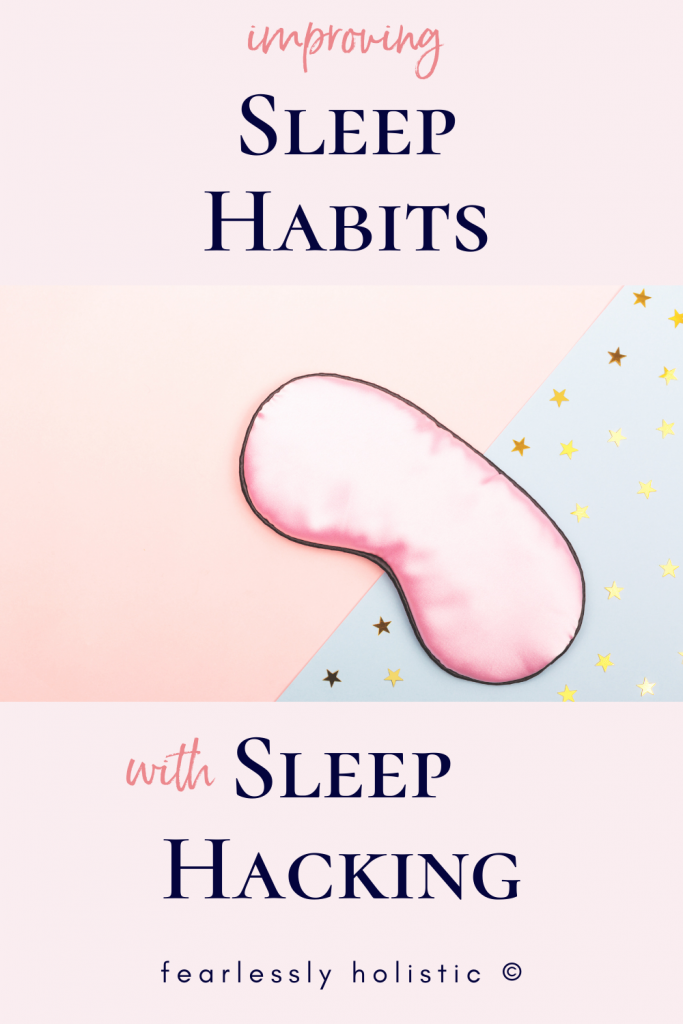 improving sleep habits with sleep hacking