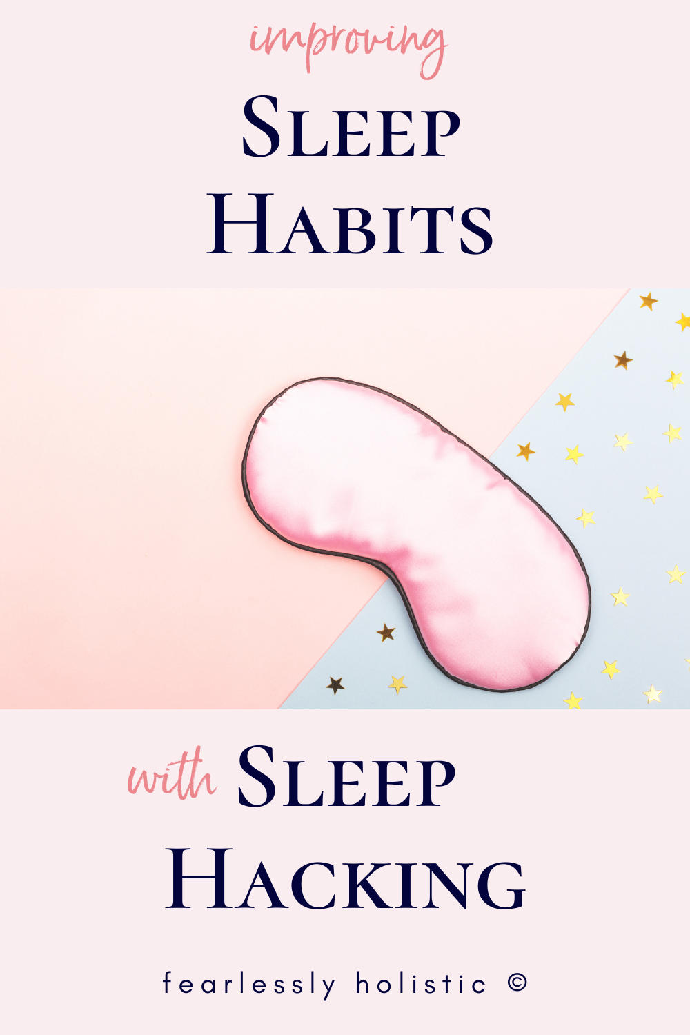 Improving Sleep Habits with Sleep Hacking