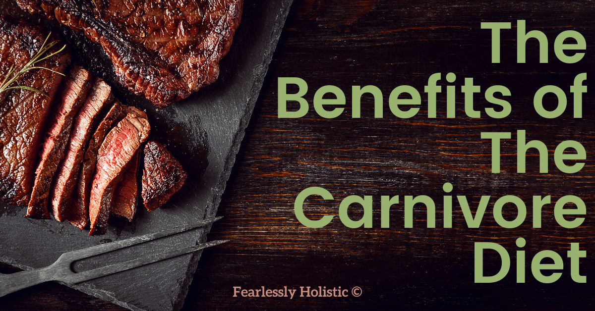 The Benefits of Carnivore Diet