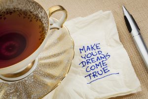 Make your dreams come true!