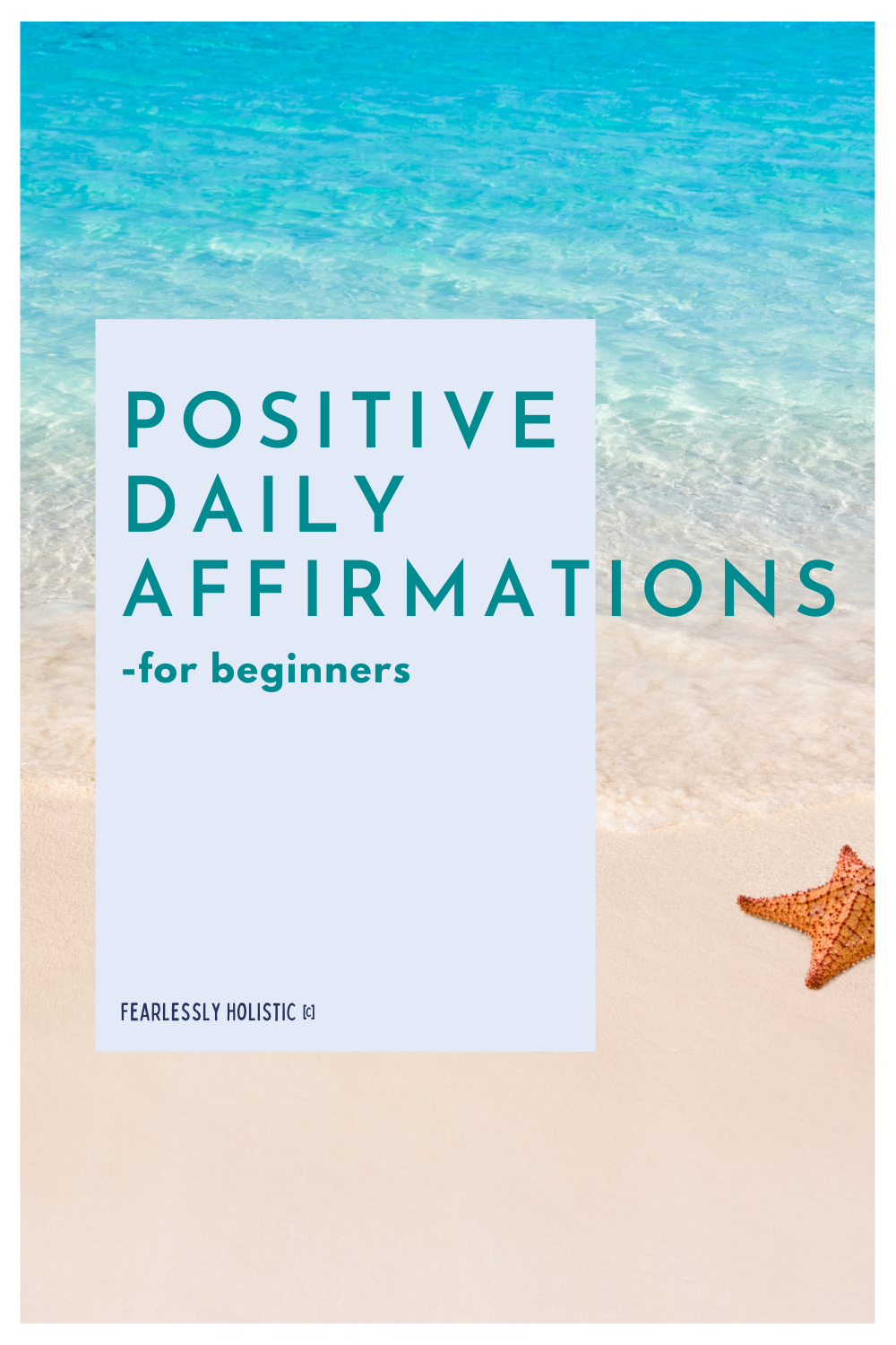 Positive Daily Affirmations - for Beginners