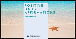 Positve Daily Affirmations