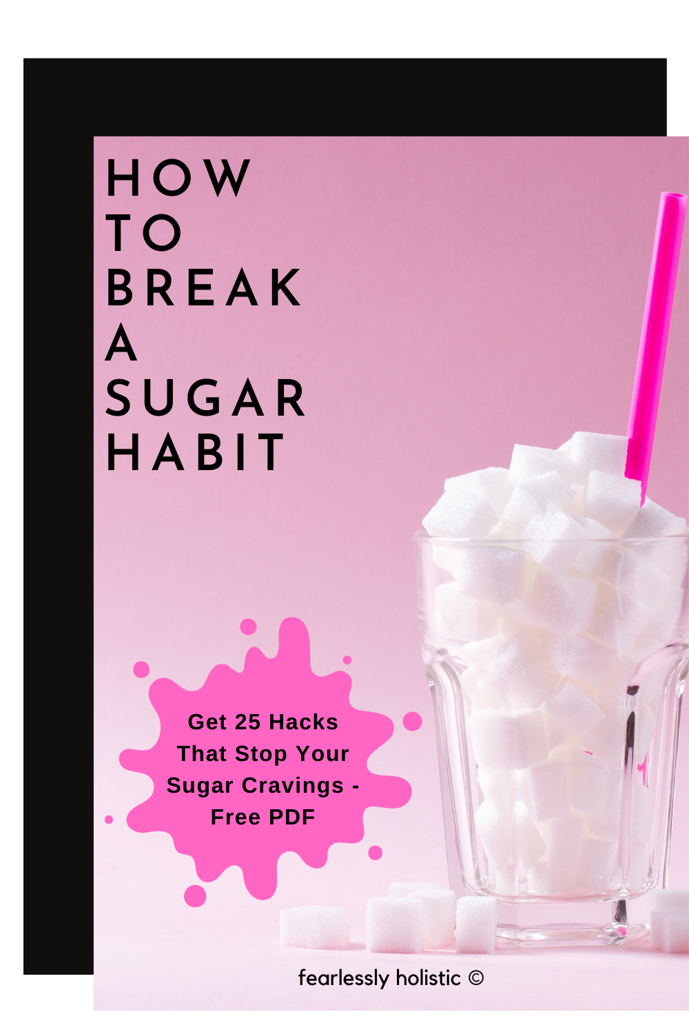 How To Break A Sugar Habit