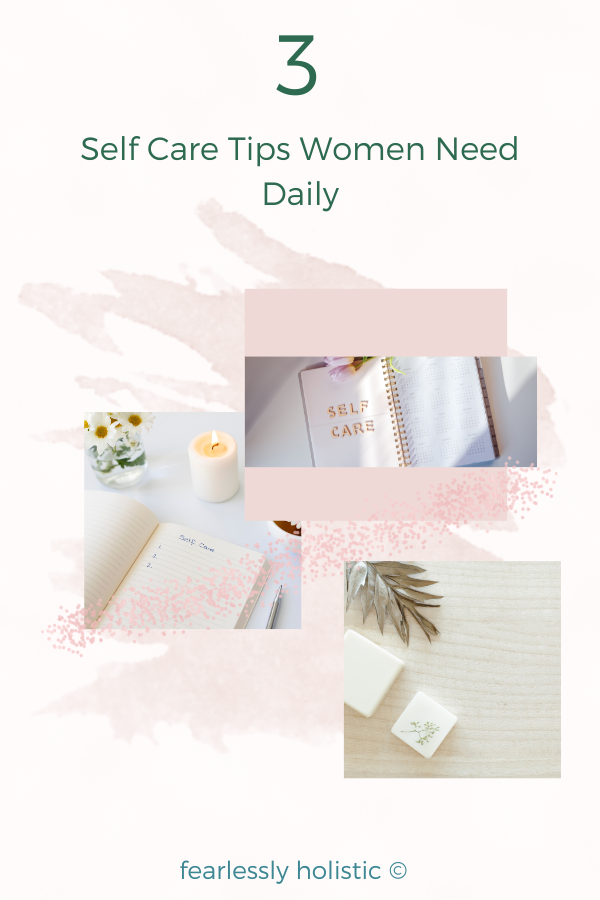3 Self Care Tips for Women