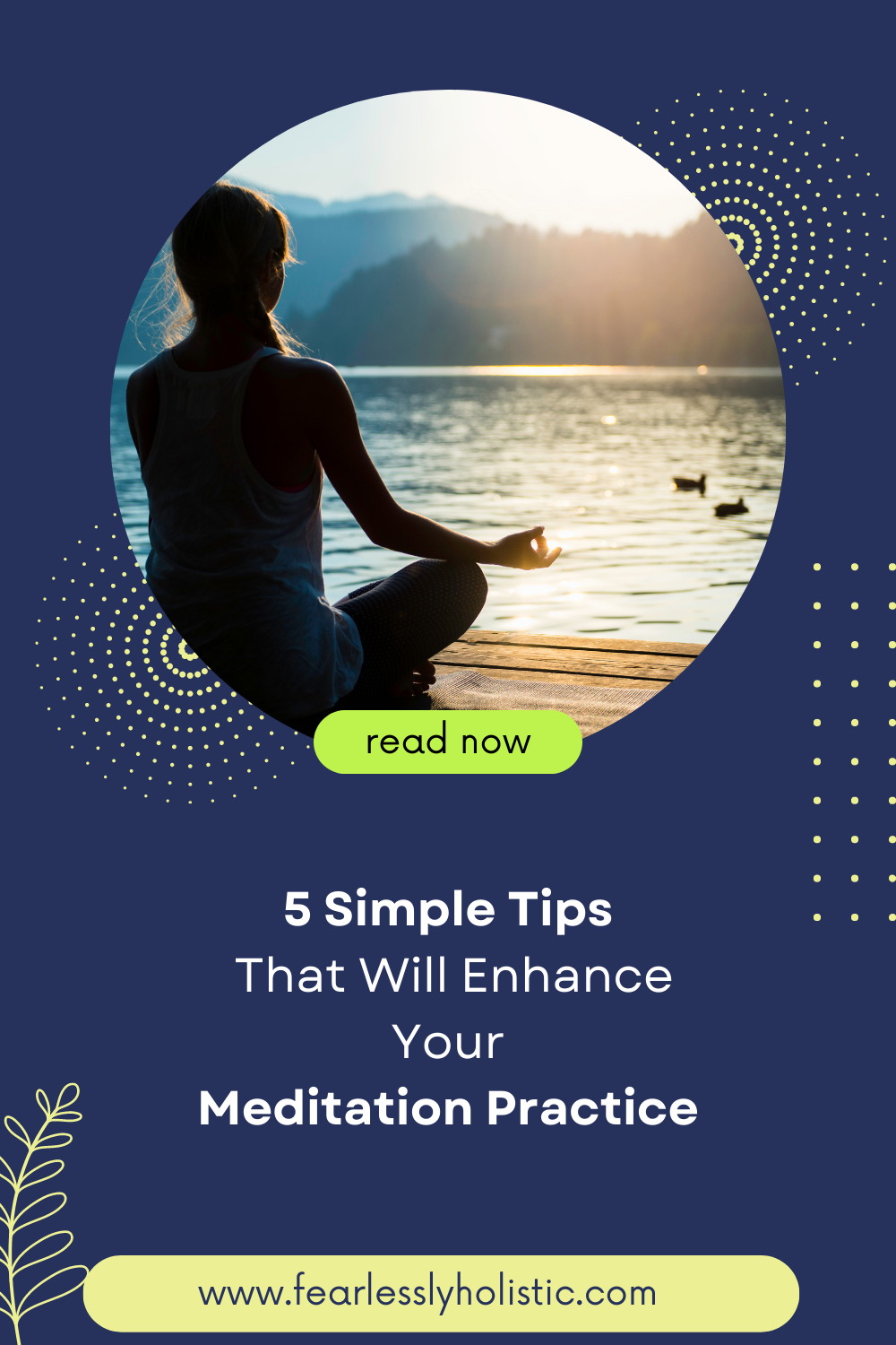 5 Tips For Enhancing Your Meditation Practice