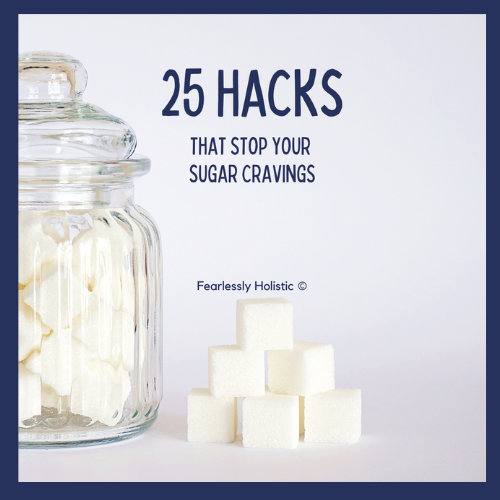 25 Hacks that stop sugar cravings