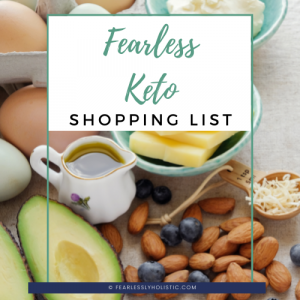Fearless Keto Shopping list